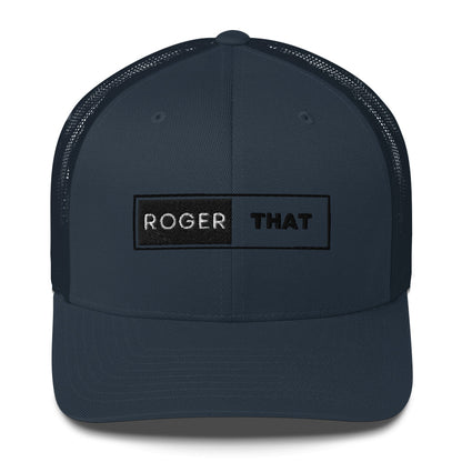 Roger That Trucker Cap