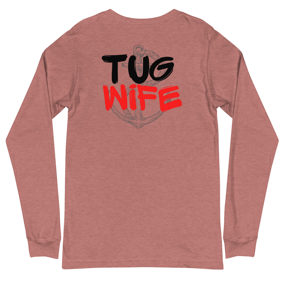 Tug Wife Long Sleeve Tee